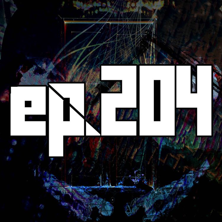 cover art for 204: Tytroyssa, Charnce, DawgMan, + Fedgar