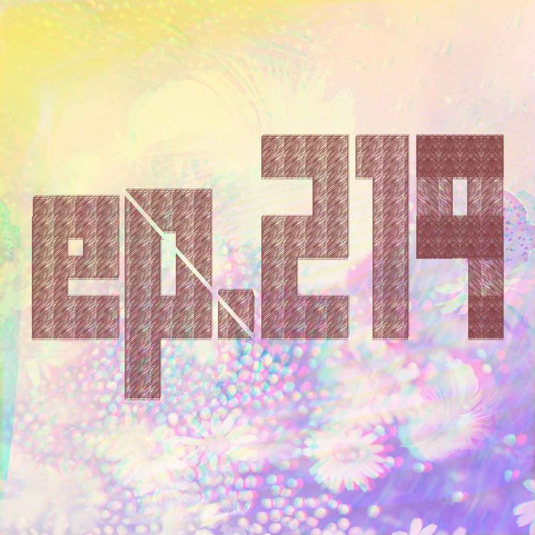 cover art for 219: The Way He Kept Things Quiet