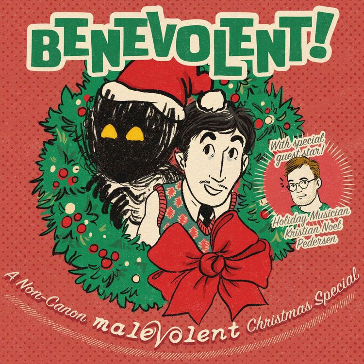 cover art for Benevolent! A Non-Canon Malevolent Christmas Special