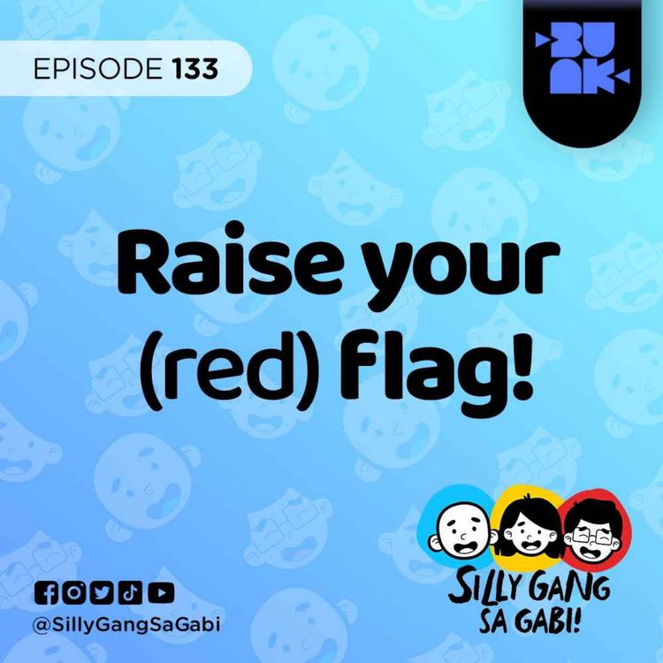 cover art for 133: Walking Red Flag! Jowable pa ba?!