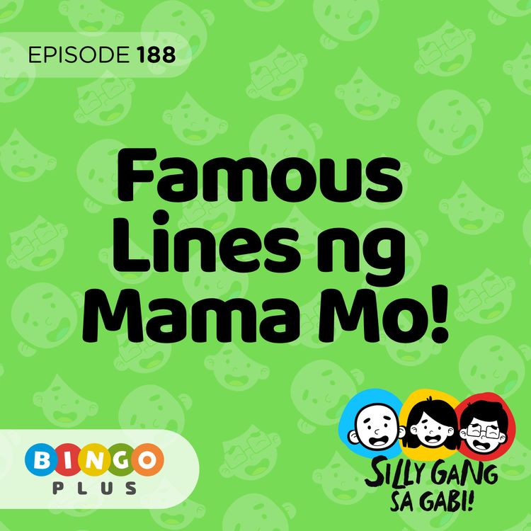 cover art for 188: Ang Famous Lines ng Mama ng mga Batang 90s!