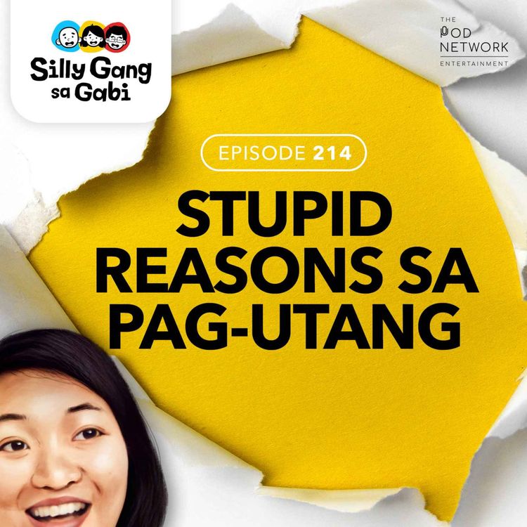 cover art for 214: ‘Wag Tularan ang Stupid Utang 
