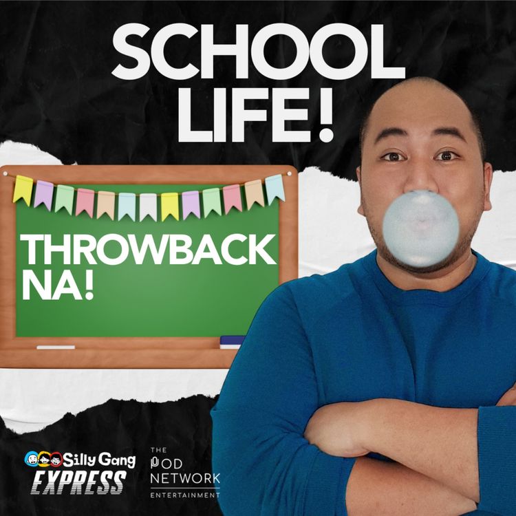 cover art for Nostalgic High School and College Memories! [Silly Gang Express 36]