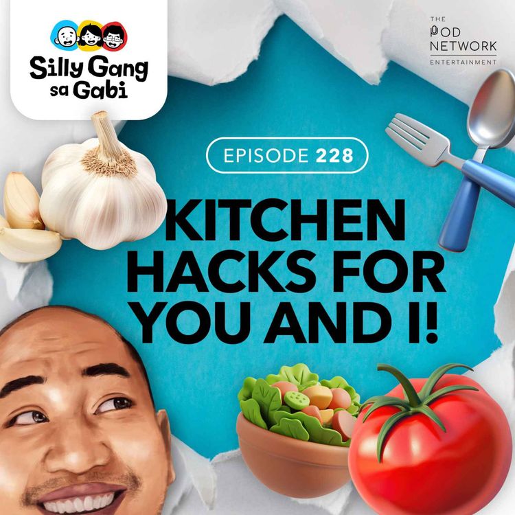 cover art for 228: 6 Kitchen Hacks for You and I!