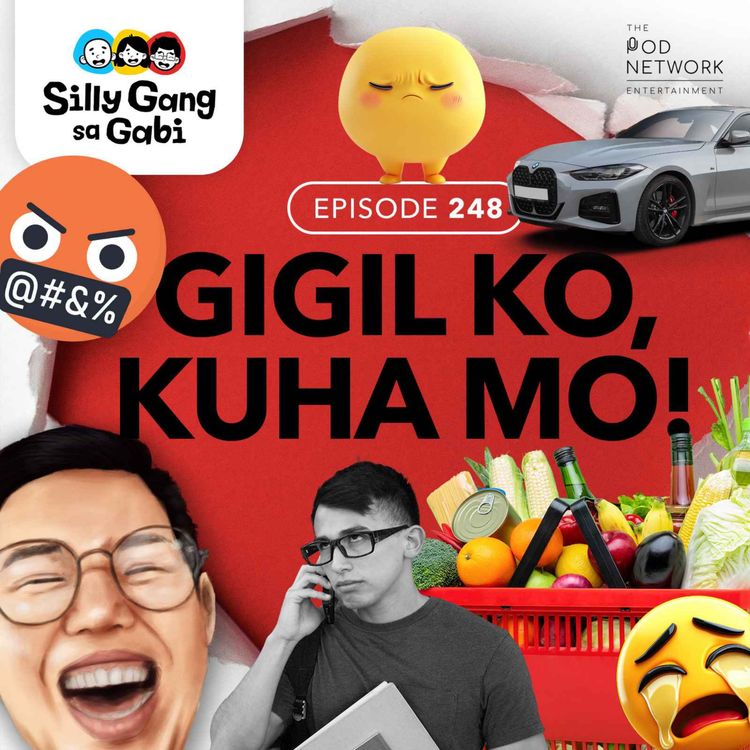 cover art for 248: Gigil Ko, Kuha Mo!