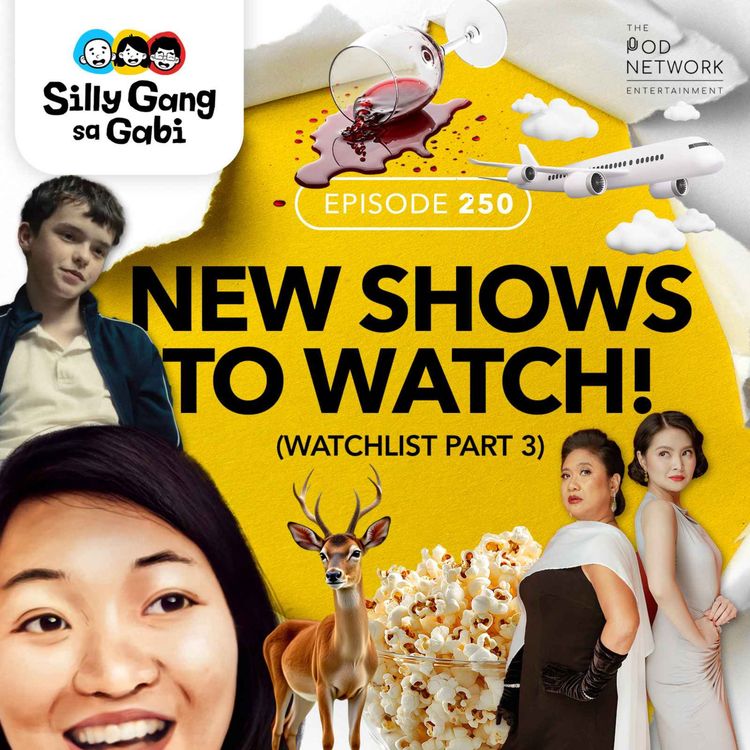 cover art for 250: New Shows To Watch! (Watchlist Part 3)
