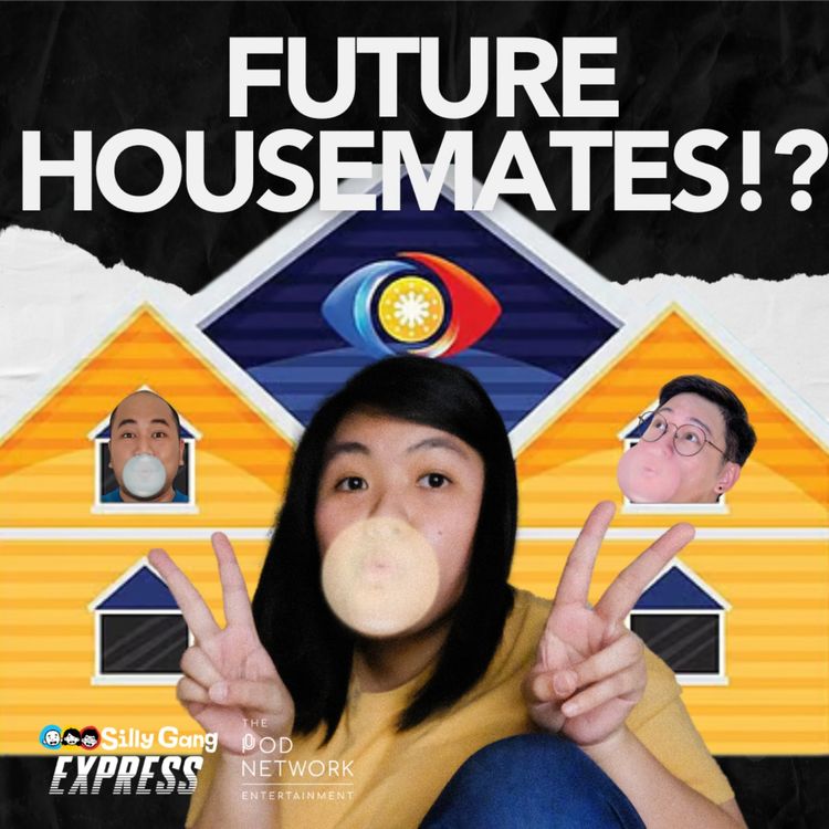 cover art for What if may chance to be a PBB Housemate? Will you take it? [Silly Gang Express 61]