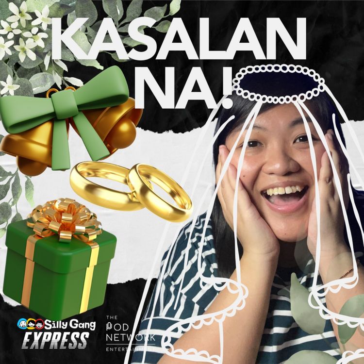 cover art for Magkano ba ang dapat gift sa newly weds? Listen to this formula! [Silly Gang Express 63]