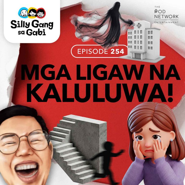 cover art for 254: Mga Ligaw Na Kaluluwa [Spooking Ina Part 1]