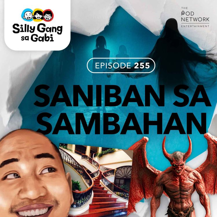 cover art for 255: Saniban Sa Sambahan (Spooking Ina Part 2)