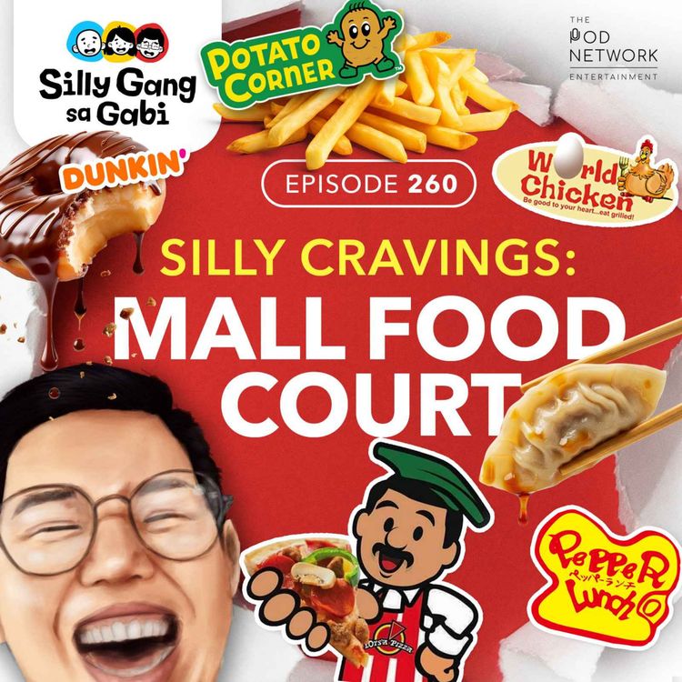 cover art for 260: Mall Food Court Favorites! [Silly Cravings]
