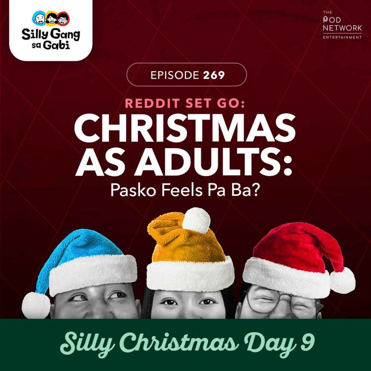 cover art for 269: As an Adult, Feel mo pa ba ang Pasko?