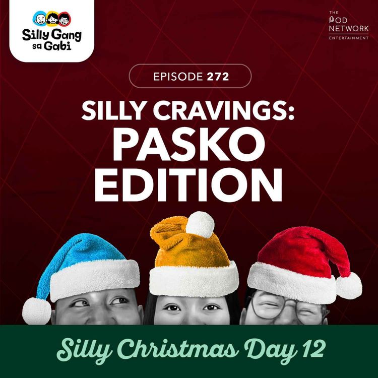 cover art for 272: Pasko Food Staples [Silly Cravings!]
