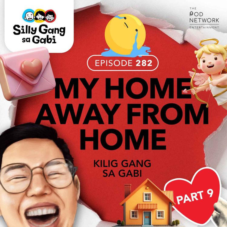 cover art for 282: Finding Love Abroad! (Kilig Gang Part 9)