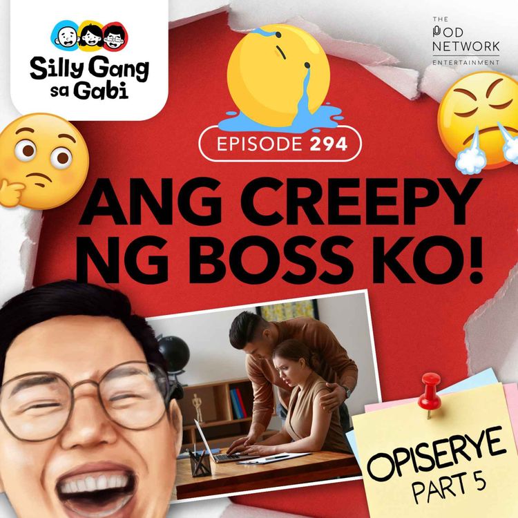 cover art for 294: Ang Creepy ng Boss Ko! (Opiserye 5)