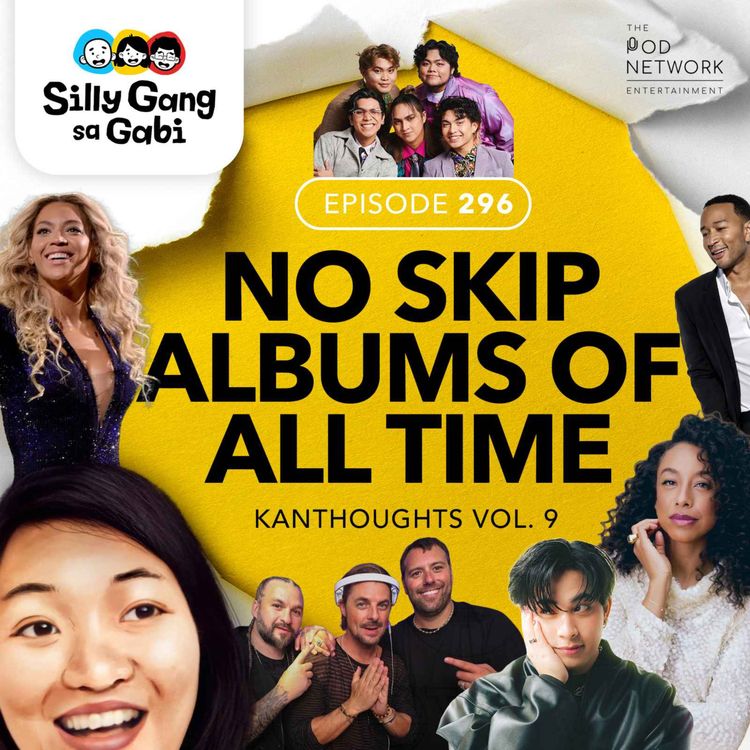 cover art for 296: Our Favorite No Skip Albums of All Time (Kanthoughts vol.9)