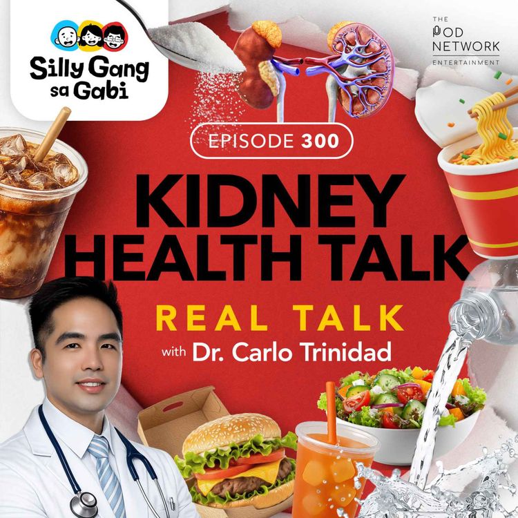 cover art for 300: Everything You Know About Your Kidneys Might Be Wrong feat. Dr. Carlo Trinidad (Real Talk 2)