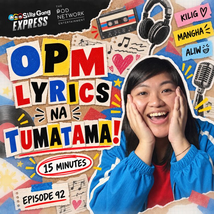 cover art for Ito ang Ilan sa mga Best Pinoy Lyrics! [Silly Gang Express 92]