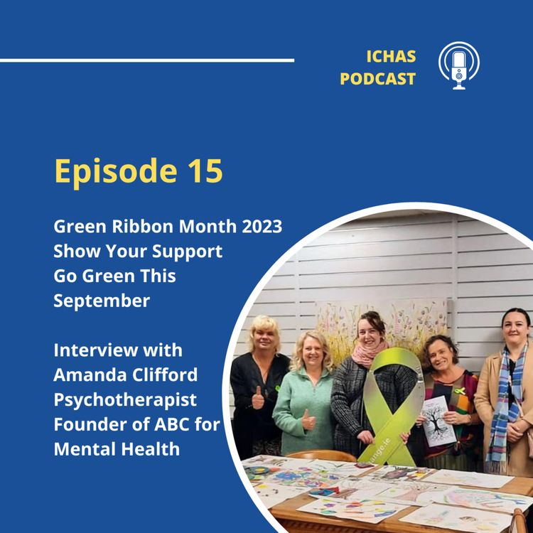 cover art for Episode 15 Green Ribbon Month 2023 With Amanda Clifford Pyschotherapist and Founder of ABC for Mental Health