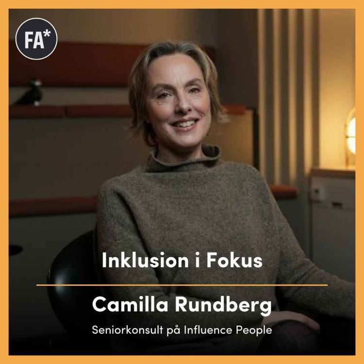 cover art for Inklusion i Fokus med Influence People, Camilla Rundberg