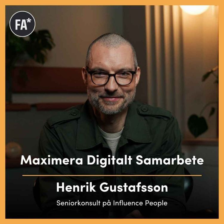 cover art for Maximera Digitalt Samarbete med Influece People, Henrik Gustafsson