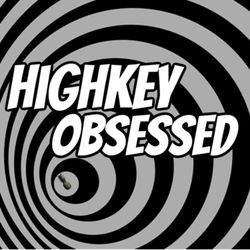 cover art for Highkey Obsessed