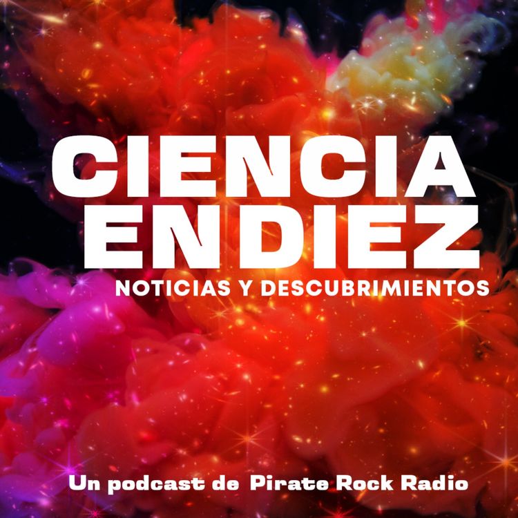 cover art for Ciencia en Diez 20: DART: La Misión de defensa de asteroides apenas comienza