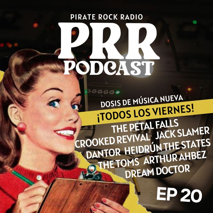 cover art for PRR Podcast EP 20: The Petal Falls, Jack Slamer, Dantor, Crooked Revival