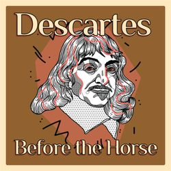 cover art for Descartes Before the Horse