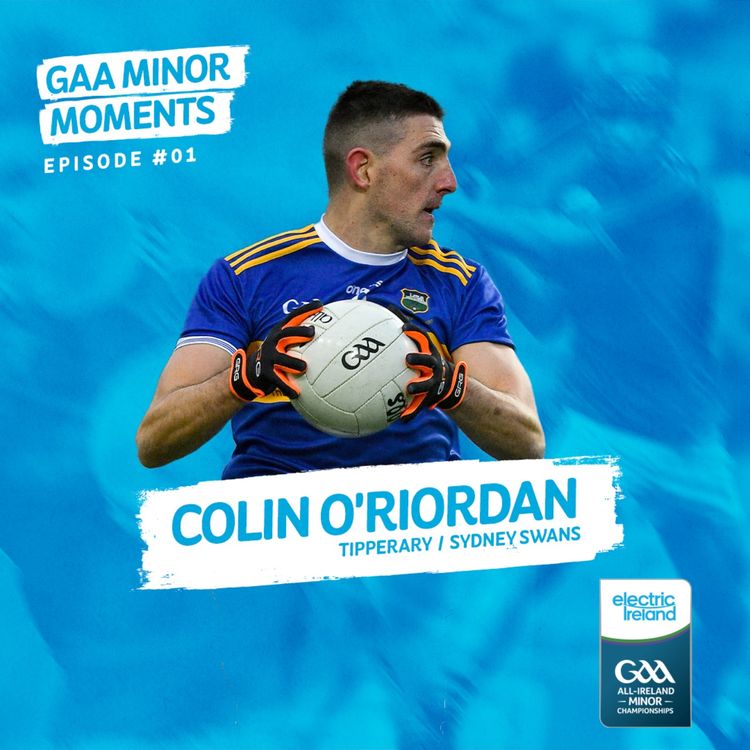 cover art for Colin O'Riordan: resilience, Tipp Minor glory & Sydney Swans    