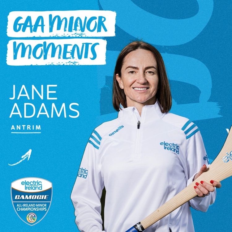 cover art for Jane Adams: Antrim Camogie, Career Challenges and Investment in the Game