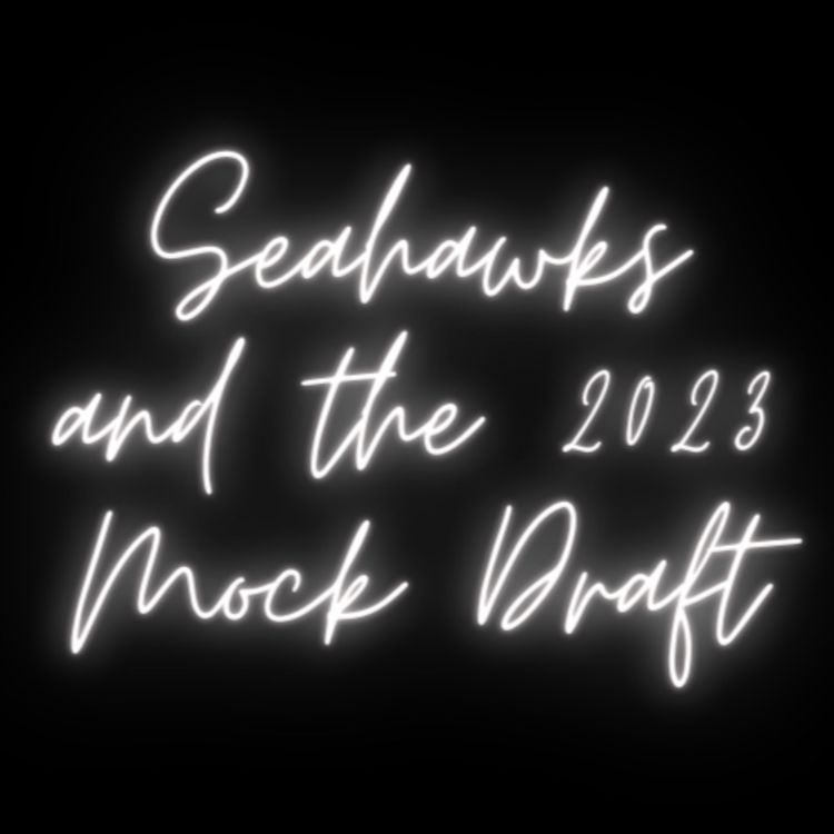 cover art for Seahawks and the 2023 Mock Draft
