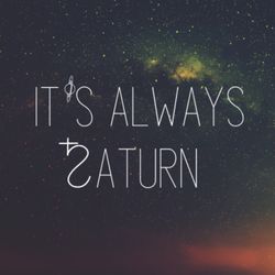 cover art for It's Always Saturn