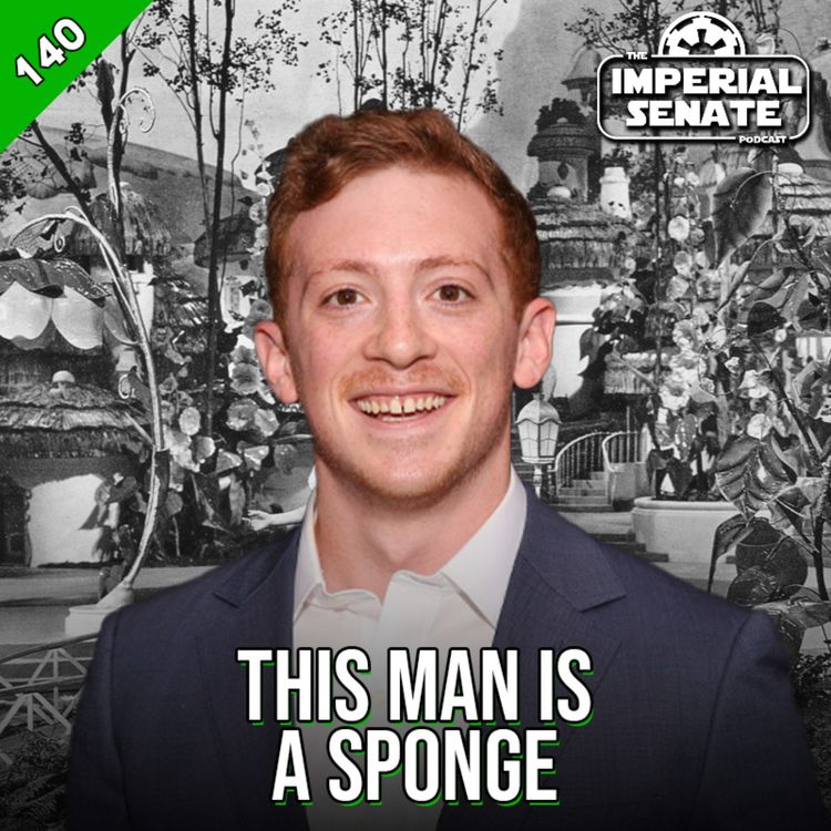 cover art for The Imperial Senate Podcast: Episode 140 - This Man Is A Sponge