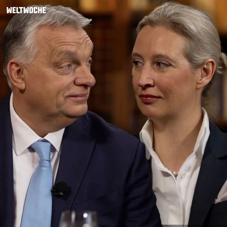 cover art for «Die AfD ist Deutschlands Zukunft»: Viktor Orbán und Alice Weidel im grossen Gespräch