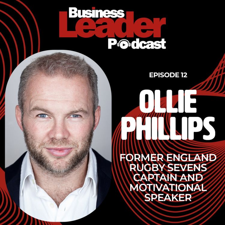cover art for Ollie Phillips: former England Rugby Sevens Captain and motivational speaker