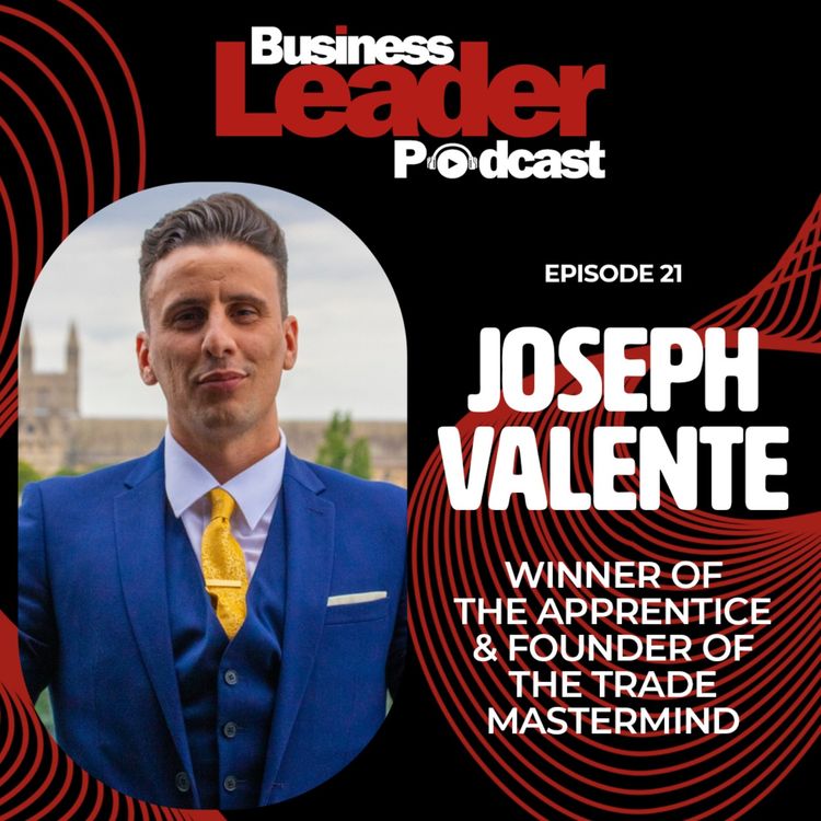 cover art for Joseph Valente: winner of the Apprentice & founder of The Trade Mastermind