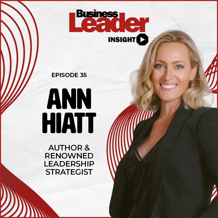 cover art for Ann Hiatt: author & renowned leadership strategist