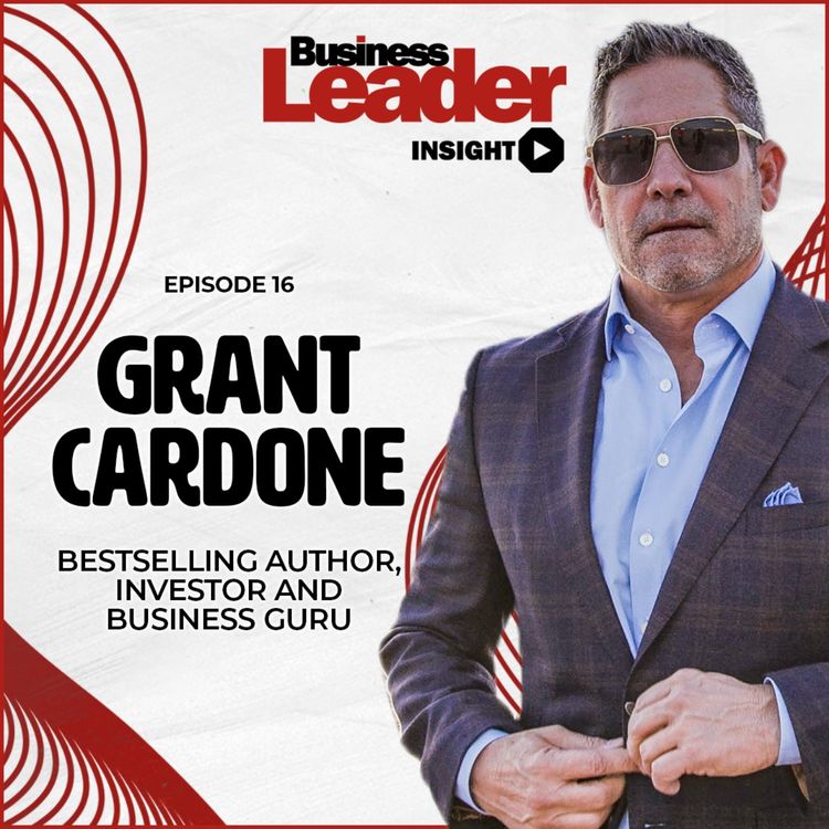 cover art for Grant Cardone: bestselling author, investor, business guru & creator of the 10x movement