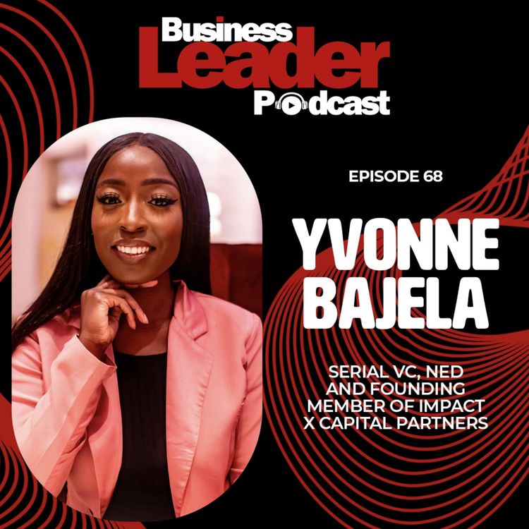 cover art for Yvonne Bajela: The importance of grit and insight to securing funding