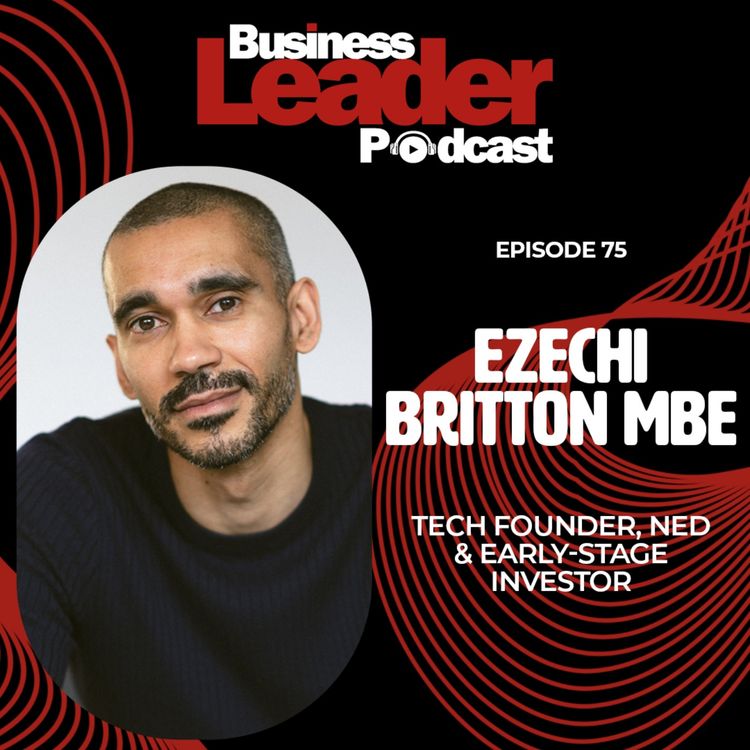 cover art for Ezechi Britton MBE: can UK tech be the next Silicon Valley?