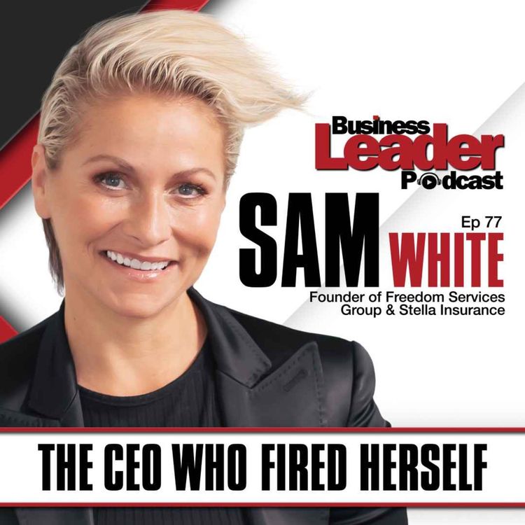 cover art for Sam White: The CEO Who Fired Herself