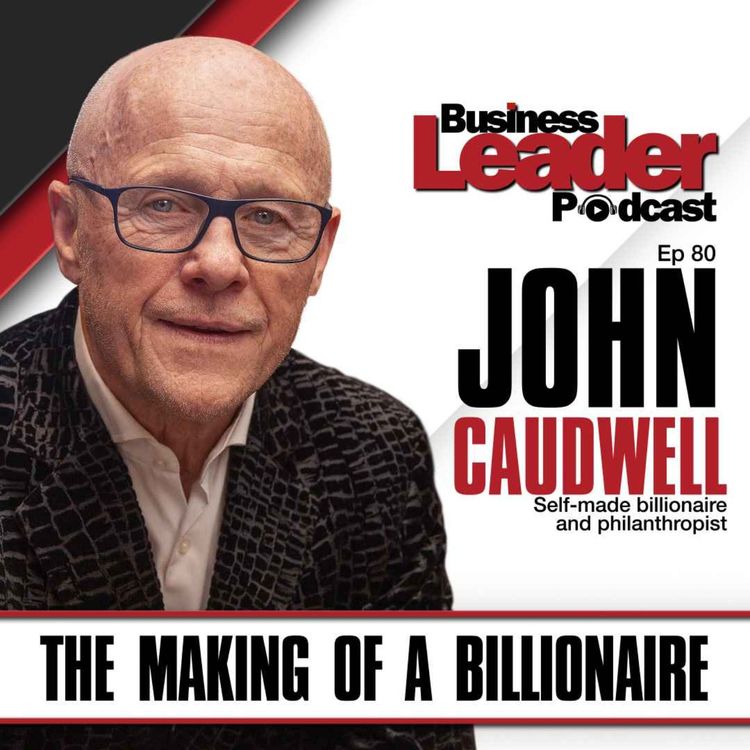 cover art for John Caudwell: The Making of a Billionaire