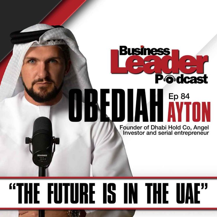 cover art for Obediah Ayton: “The future is in the UAE”