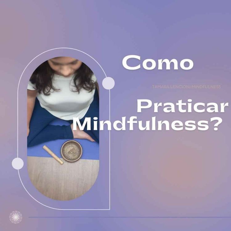 cover art for Como praticar Mindfulness?
