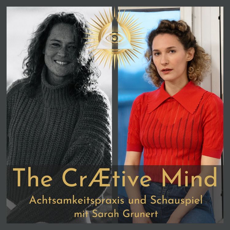 cover art for Achtsamkeitspraxis und Schauspiel - mit Sarah Grunert