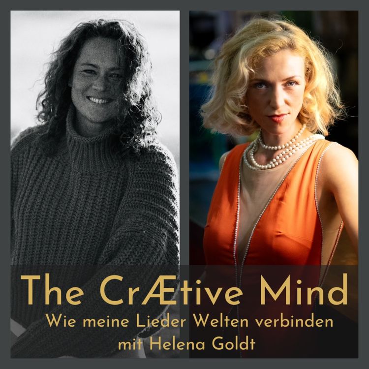 cover art for Wie meine Lieder Welten verbinden - mit Helena Goldt