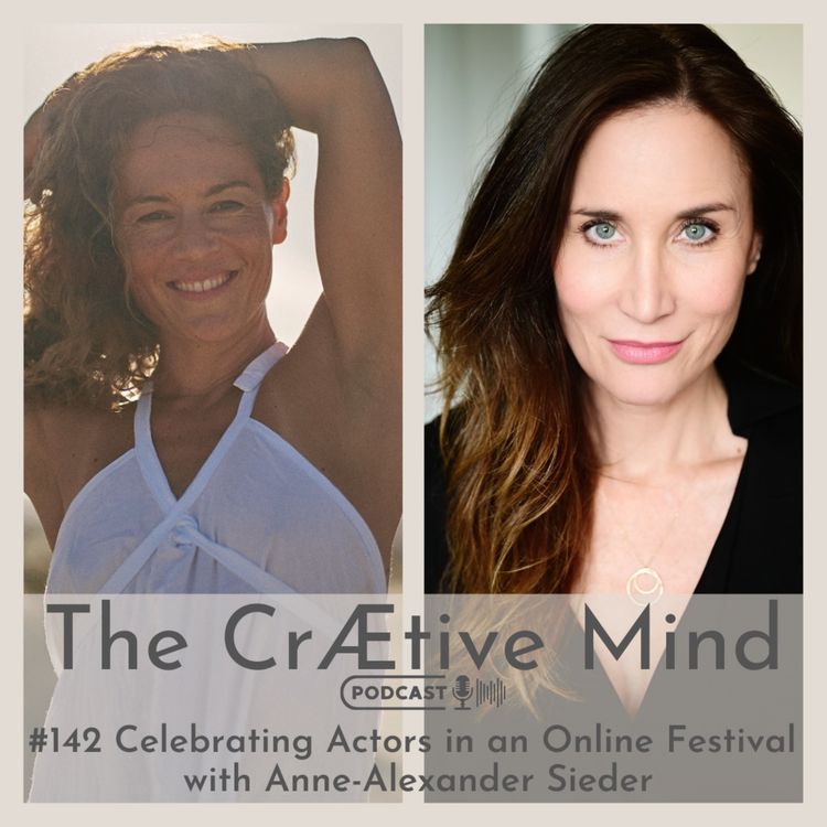 cover art for Celebrating Actors in an Online Festival - with Anne-Alexander Sieder