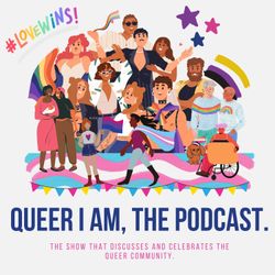 cover art for Queer I Am, The Podcast.