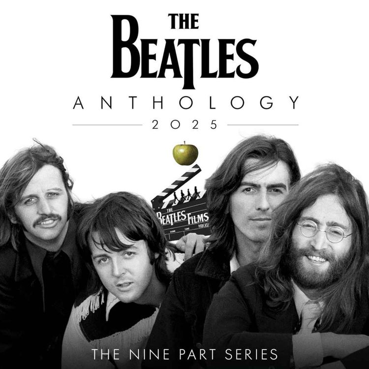 cover art for The Beatles Anthology (2025 remaster): episodes 1 to 8